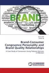 Brand-Consumer Congruence Personality and Brand Quality Relationships - Arif Amna