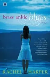 Brass Ankle Blues - Rachel M. Harper