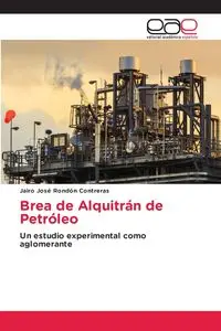 Brea de Alquitrán de Petróleo - Rondón Contreras Jairo José