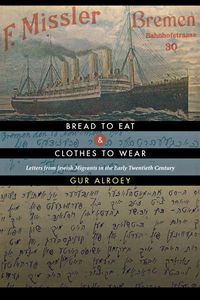 Bread to Eat and Clothes to Wear - Alroey Gur