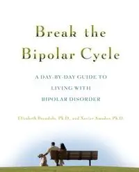 Break the Bipolar Cycle - Elizabeth Brondolo