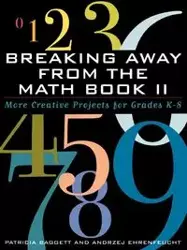 Breaking Away from the Math Book II - Patricia Baggett