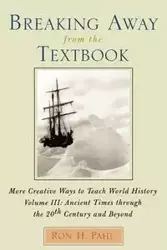 Breaking Away from the Textbook - Ron H. Pahl