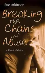 Breaking the Chains - Sue Atkinson