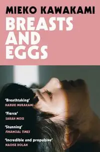 Breasts and Eggs - Kawakami Mieko