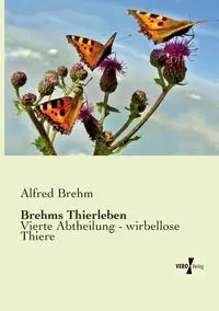 Brehms Thierleben - Alfred Brehm