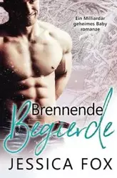 Brennende Begierde - Jessica Fox