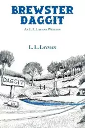 Brewster Daggit - Layman L. L.