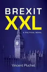 Brexit XXL (English Edition) - Vincent Pluchet