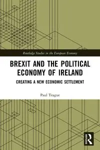 Brexit and the Political Economy of Ireland - Paul Teague