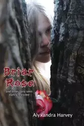 Briar Rose - Harvey Alyxzndra