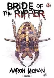 Bride of the Ripper - Aaron Moran