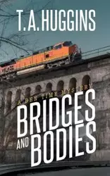 Bridges and Bodies - Huggins T. A.