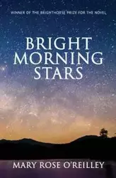 Bright Morning Stars - Mary Rose O'Reilley