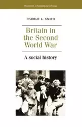 Britain in the second world war - Harold Smith