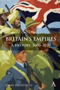 Britain's Empires - James Heartfield