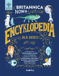 Britannica. Nowa encyklopedia dla dzieci - Christopher Lloyd, Anna Bereś