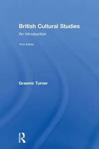 British Cultural Studies - Turner Graeme