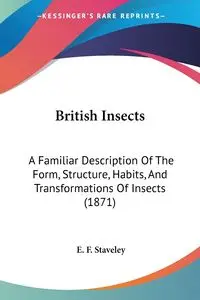 British Insects - Staveley E. F.