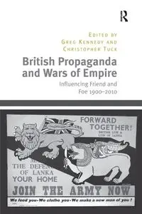 British Propaganda and Wars of Empire - Christopher Tuck