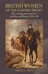 British women of the Eastern Front - Angela Smith