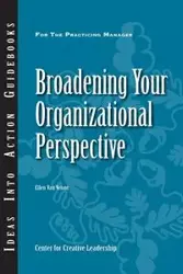 Broadening Your Organizational Perspective - Van Ellen Velsor