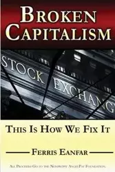 Broken Capitalism - Eanfar Ferris