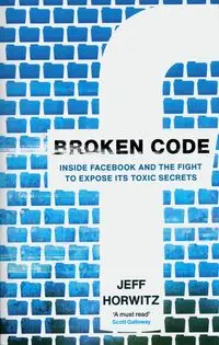 Broken Code - Jeff Horwitz