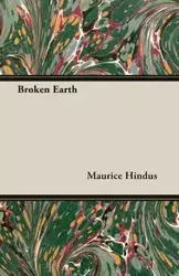 Broken Earth - Maurice Hindus