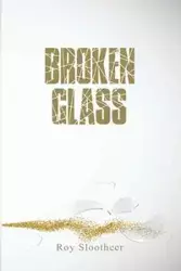 Broken Glass - Roy Slootheer