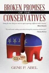 Broken Promises of the Conservatives - Abel Gene P.