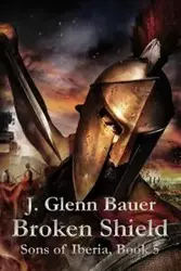 Broken Shield - Glenn Bauer j.