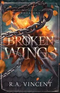 Broken Wings - Vincent R.A.