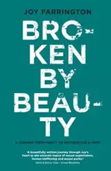 Broken by Beauty - Joy Farrington