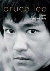 Bruce Lee. Życie w.2022 - Matthew Polly