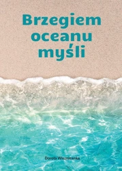 Brzegiem oceanu myśli - Dorota Wiszniewska