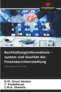 Buchhaltungsinformations -system und Qualität der Finanzberichterstattung - Vinuri Hasara G.M.