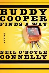 Buddy Cooper Finds a Way - Neil Connelly O'Boyle