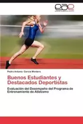 Buenos Estudiantes y Destacados Deportistas - Pedro Antonio Garcia Montero
