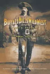 Buffalo Bill's Wild West - Joy S. Kasson