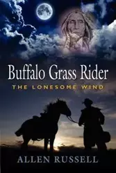 Buffalo Grass Rider - Episode One - Russell Allen