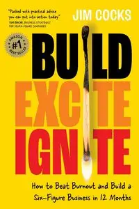 Build Excite Ignite - Jim Cocks