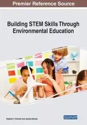 Building STEM Skills Through Environmental Education - Schroth Stephen T.