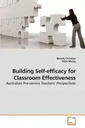 Building Self-efficacy for Classroom Effectiveness - Christian Beverly