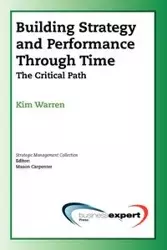 Building Strategy and Performance Through Time - Warren Kim Cary