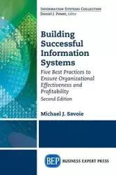 Building Successful Information Systems - Michael J. Savoie