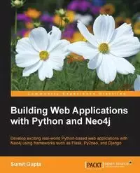 Building Web Applications with Python and Neo4j - Gupta Sumit