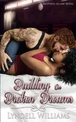 Building on Broken Dreams - Williams Lyndell