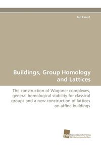 Buildings, Group Homology and Lattices - Jan Essert