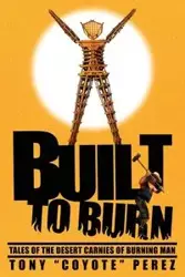 Built to Burn - Tony Perez Coyote